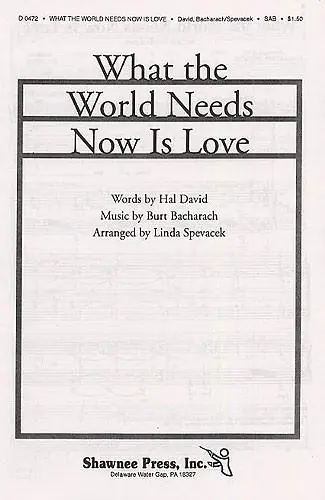 Beställ nu What The World Needs Now Is Love (arr. Spevacek) SAB