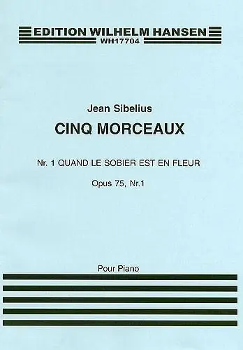 Jean Sibelius: Quand Le Sobier Est Un Fleur (Cinq Morceaux) Op.75 No.1 Billigare