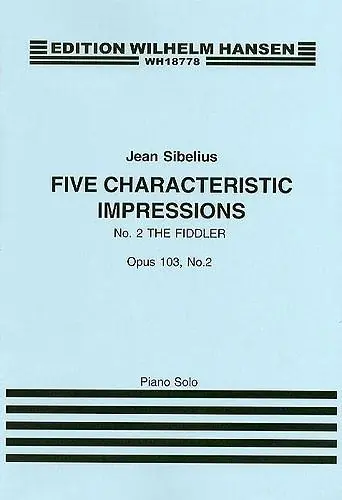 Jean Sibelius: Five Characteristic Impressions Op.103 No.2 - The Fiddler Reapris