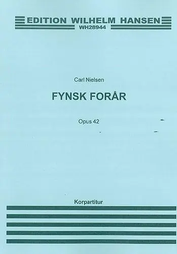 Carl Nielsen: Fynsk Forar (Spring In Funen) Op.42 Chorus Part Utförsäljning